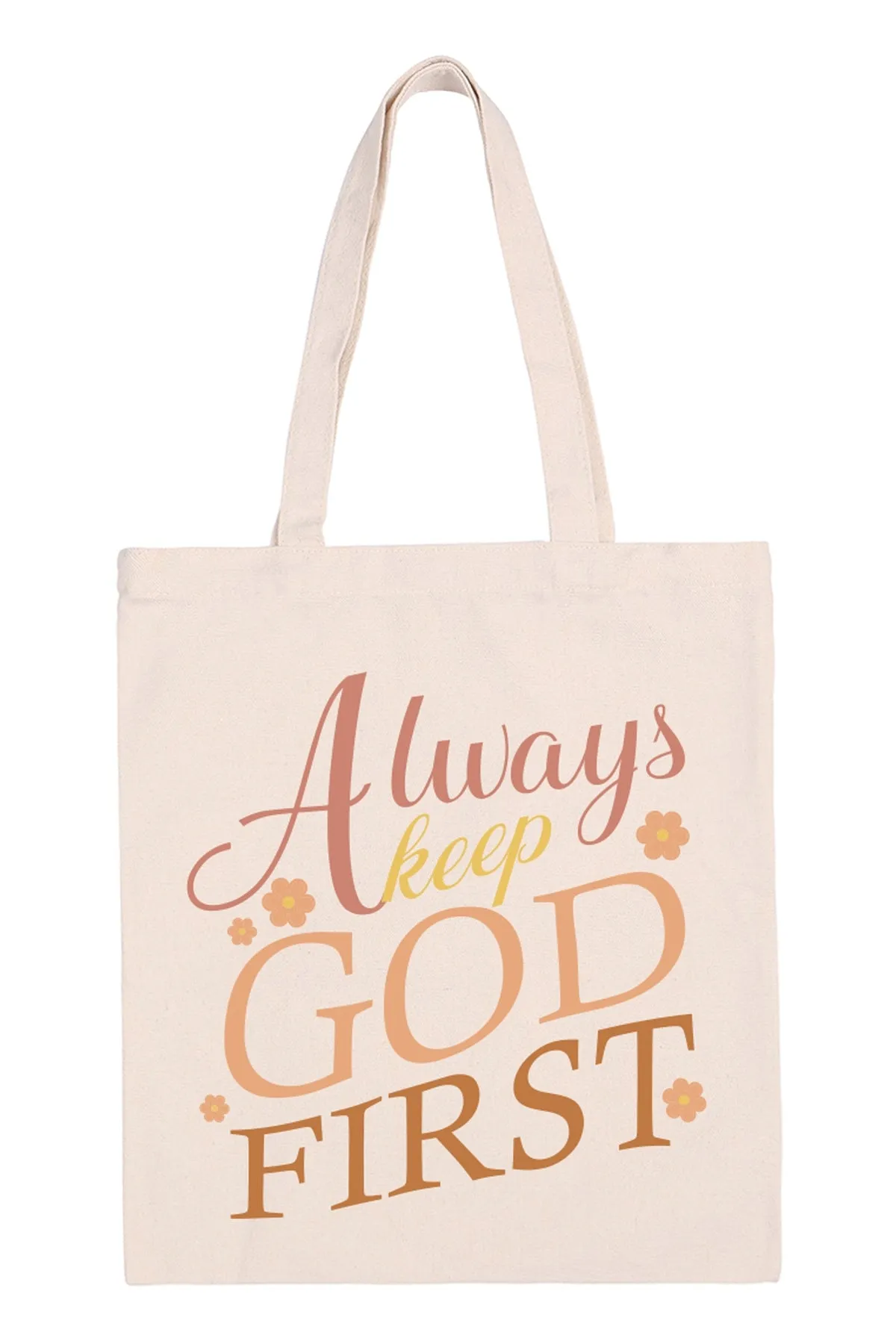 ALWAYS KEEP GOD FIRST PRINT TOTE BAG
