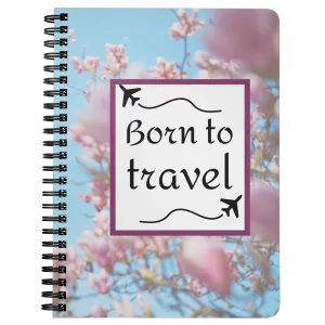 Born To Travel | Travel Notebook | Travel Journal | Travel the World