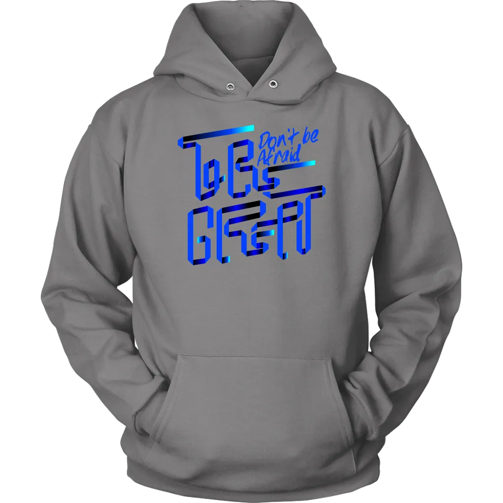 Don't Be Afraid To Be Great | Men's