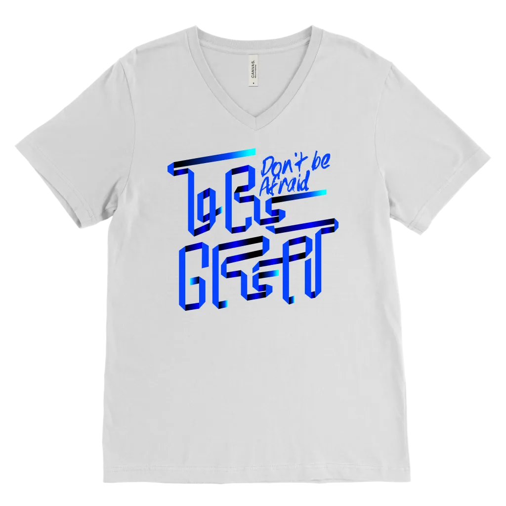 Don't Be Afraid To Be Great | Men's