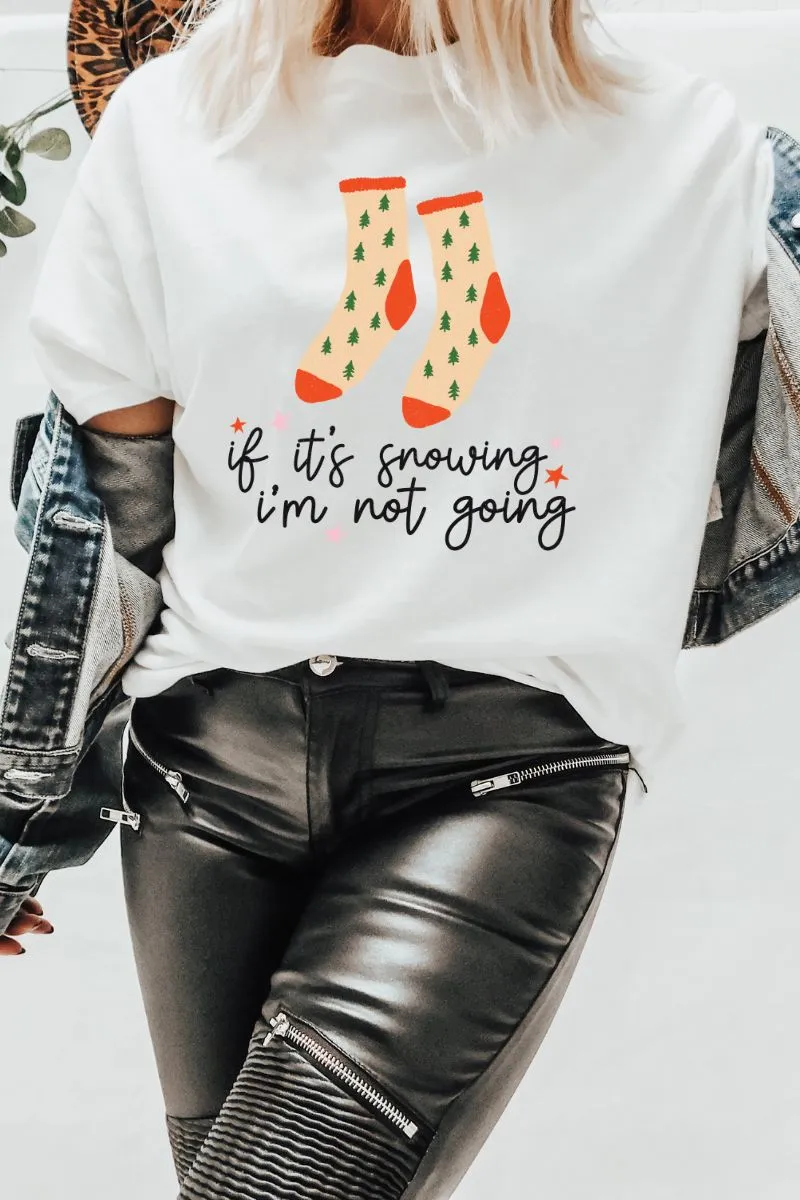 If it's snowing I'm not going - Christmas Retro Tee