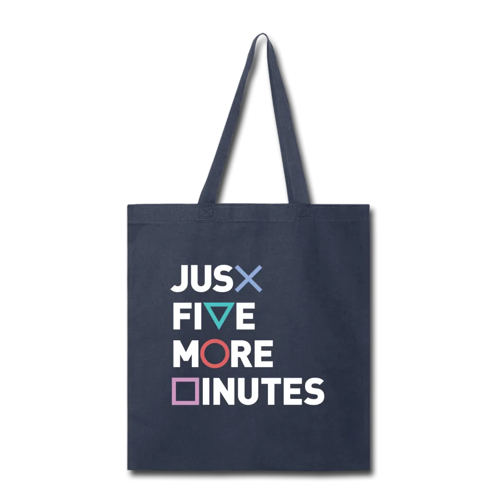 Just Five More Minutes Tote Bag