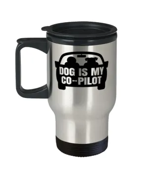 My Dog Is My Co Pilot Travel Mug