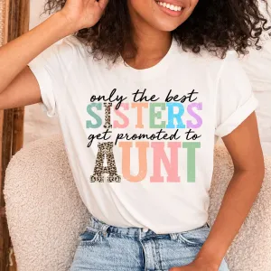 Only The Best Sisters Get Promoted to Aunt