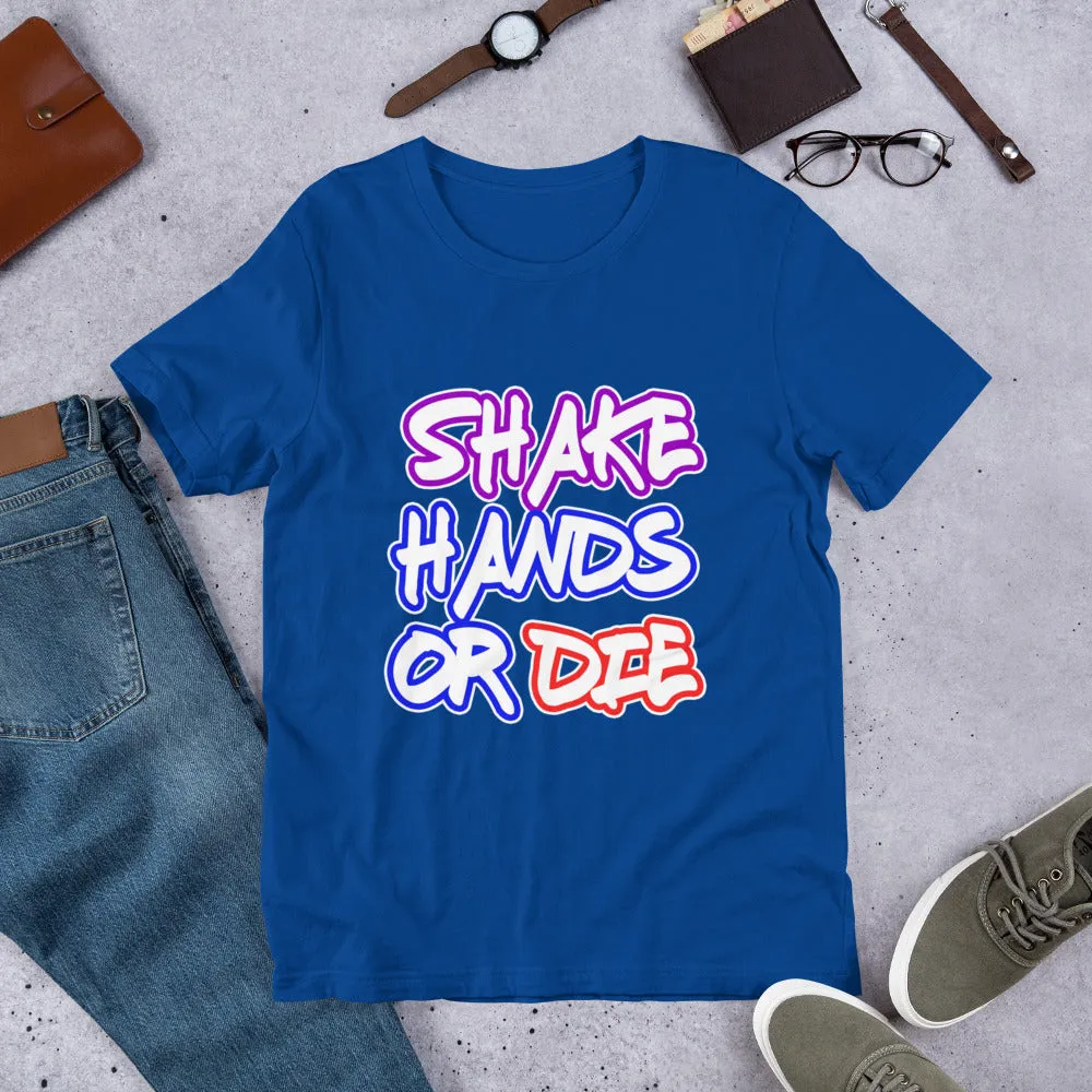Shake Hands or Die Men's Success Entrepreneur Business Short-Sleeve T-Shirt