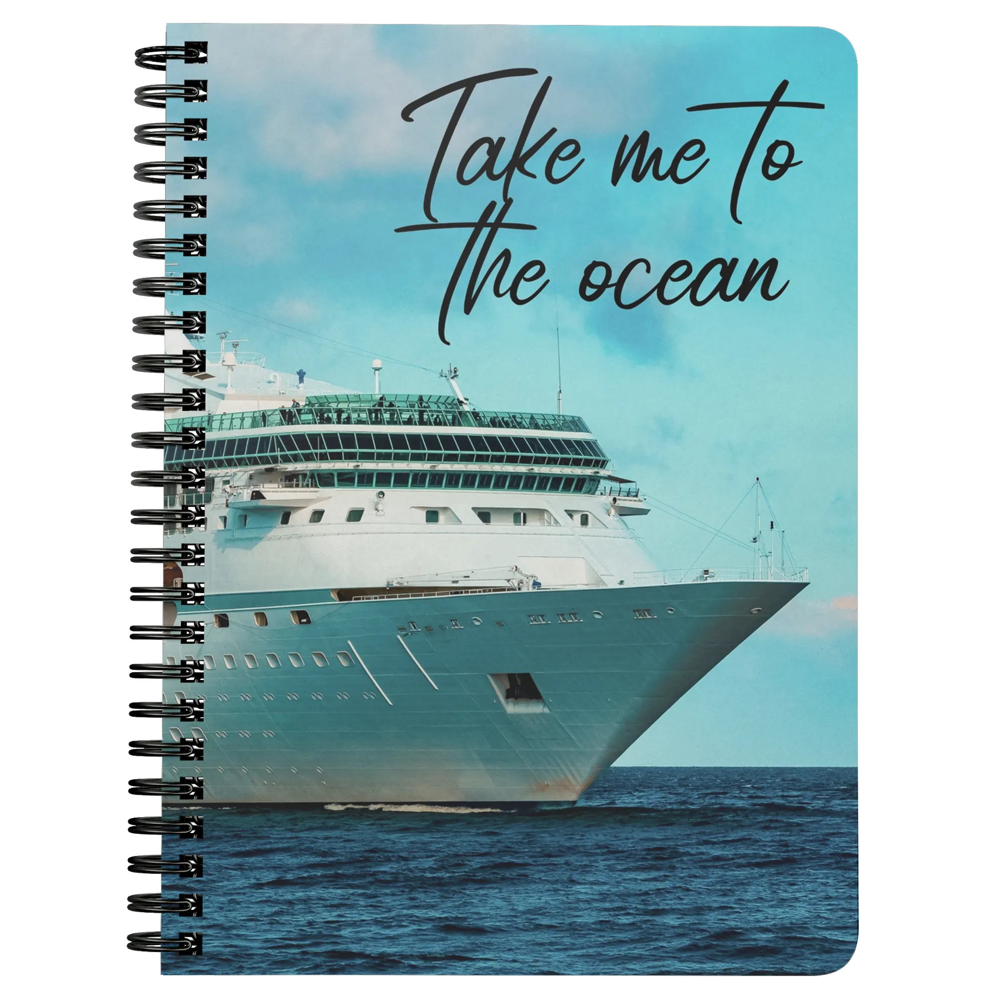 Take Me To The Ocean | Travel Notebook | Travel Journal | World Travel
