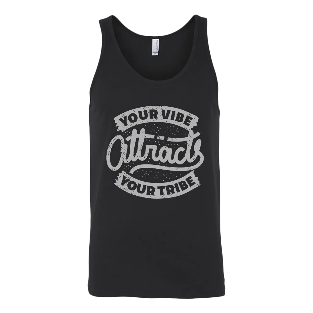 Your Vibe Attracts Your Tribe | Men's