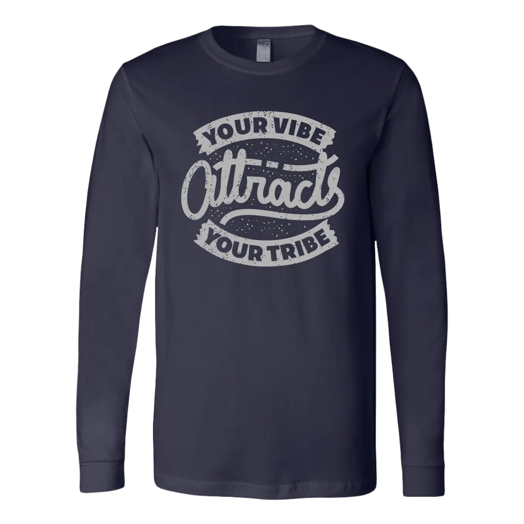 Your Vibe Attracts Your Tribe | Men's