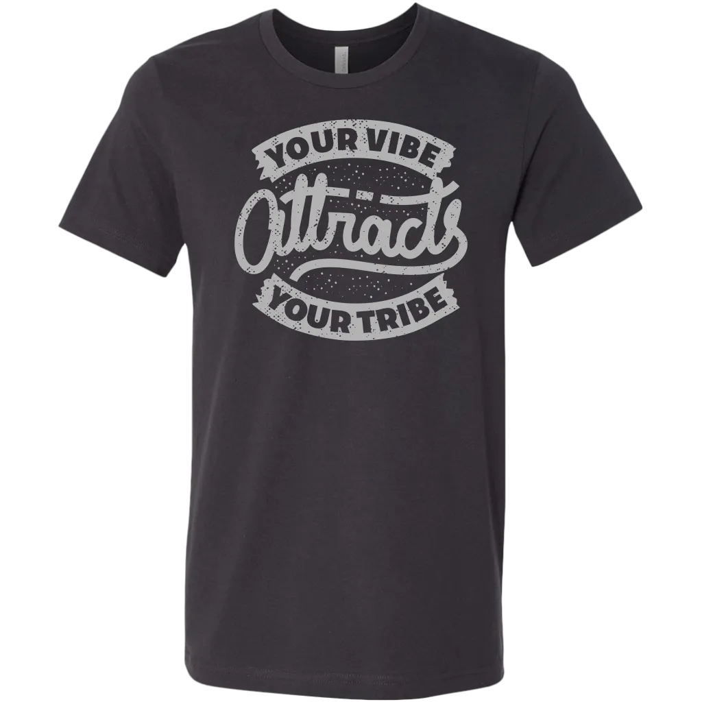 Your Vibe Attracts Your Tribe | Men's